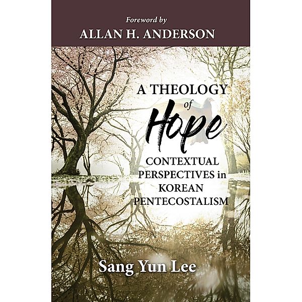 A Theology of Hope, Sang Yun Lee