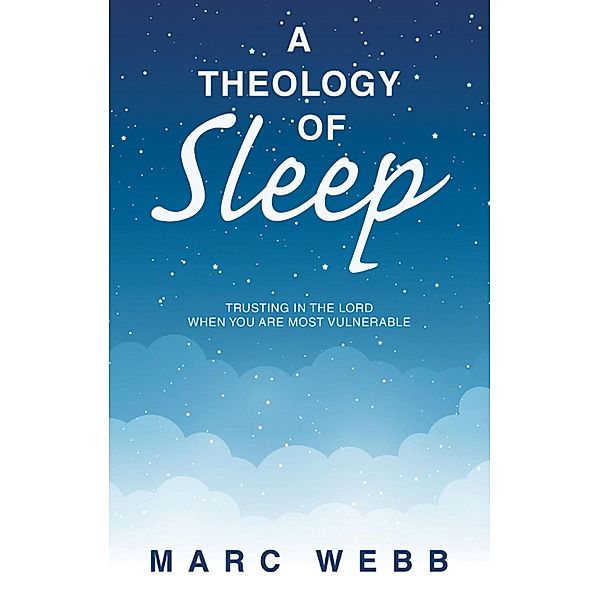 A Theology of Sleep, Marc Webb