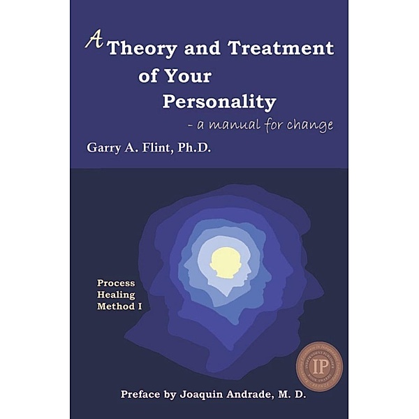 A Theory and Treatment of Your Personality / eBookIt.com, Garry Flint