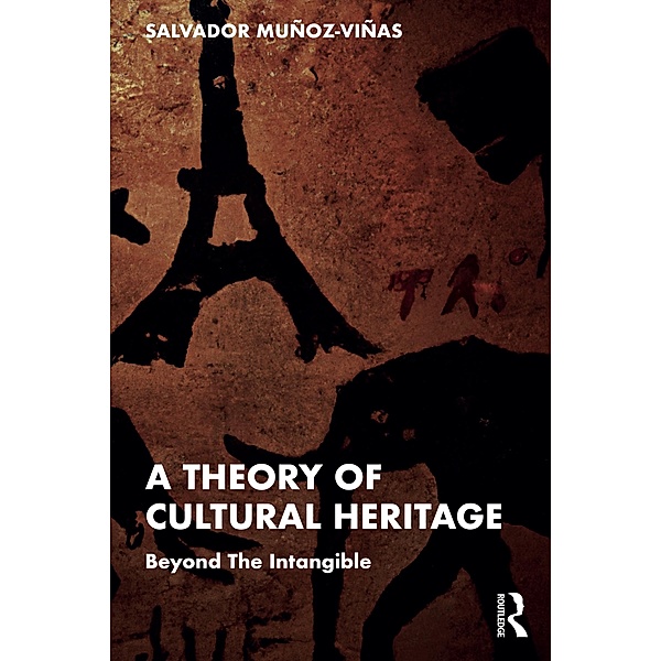A Theory of Cultural Heritage, Salvador Munoz-Vinas