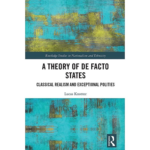 A Theory of De Facto States, Lucas Knotter