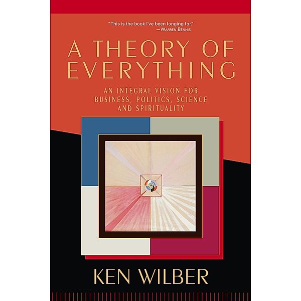 A Theory of Everything, Ken Wilber