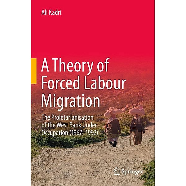 A Theory of Forced Labour Migration, Ali Kadri