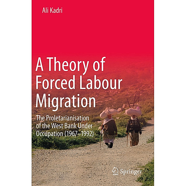 A Theory of Forced Labour Migration, Ali Kadri