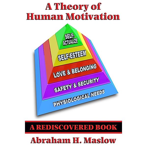 A Theory of Human Motivation (Rediscovered Books) / Rediscovered Books, Abraham H. Maslow