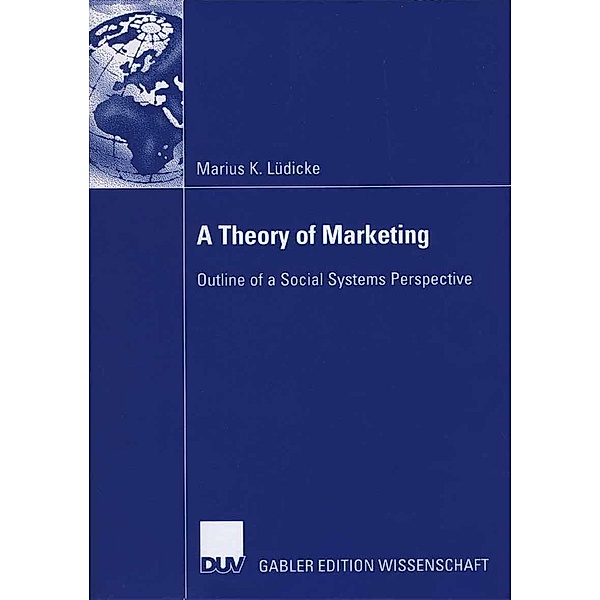 A Theory of Marketing, Marius Lüdicke