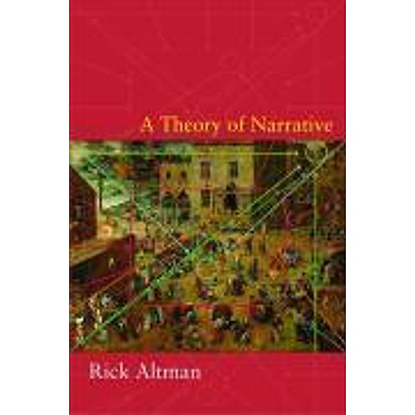 A Theory of Narrative, Rick Altman