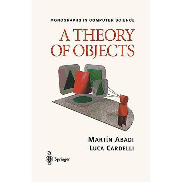 A Theory of Objects, Martin Abadi, Luca Cardelli