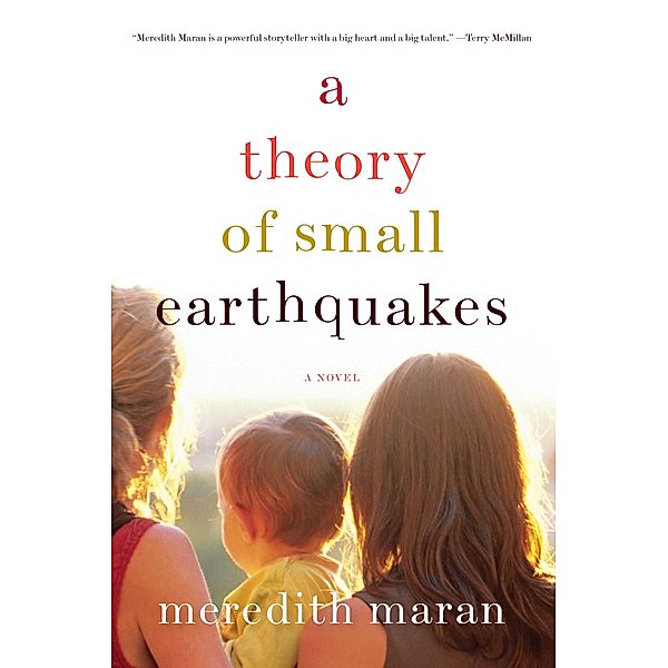 A Theory of Small Earthquakes, Meredith Maran