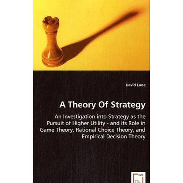 A Theory Of Strategy, David Lune