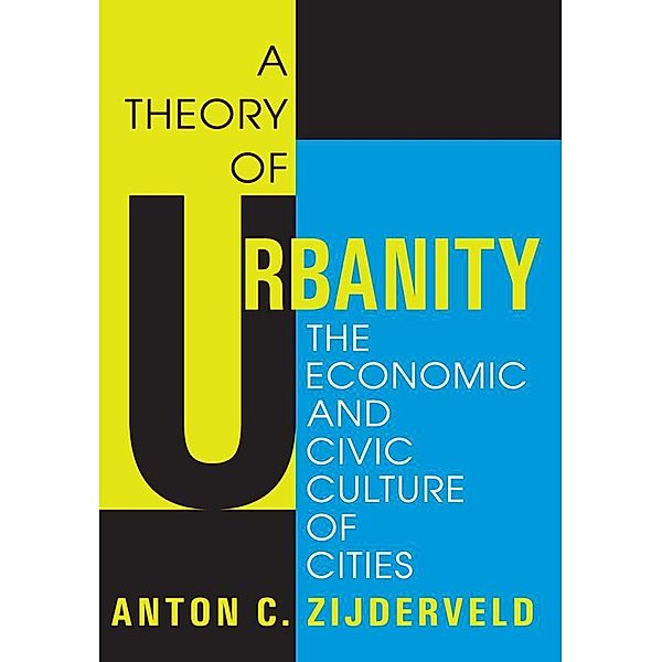 A Theory of Urbanity, Anton Zijderveld