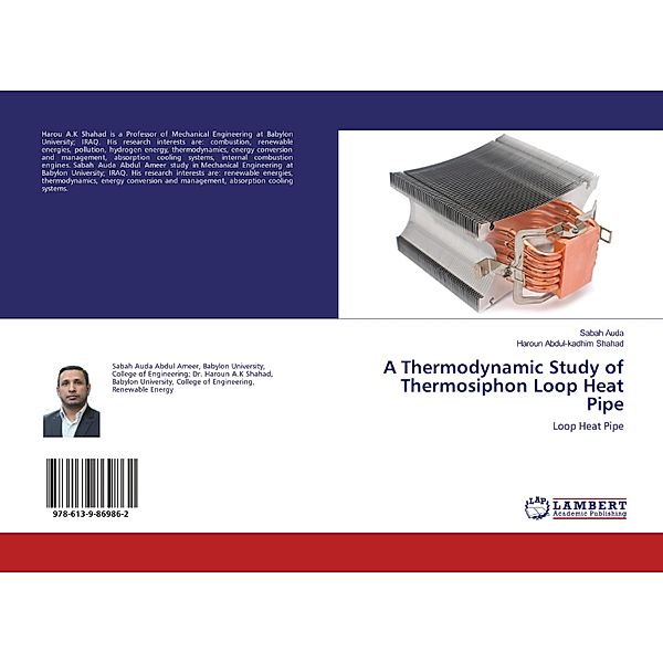 A Thermodynamic Study of Thermosiphon Loop Heat Pipe, Sabah Auda, Haroun Abdul-kadhim Shahad