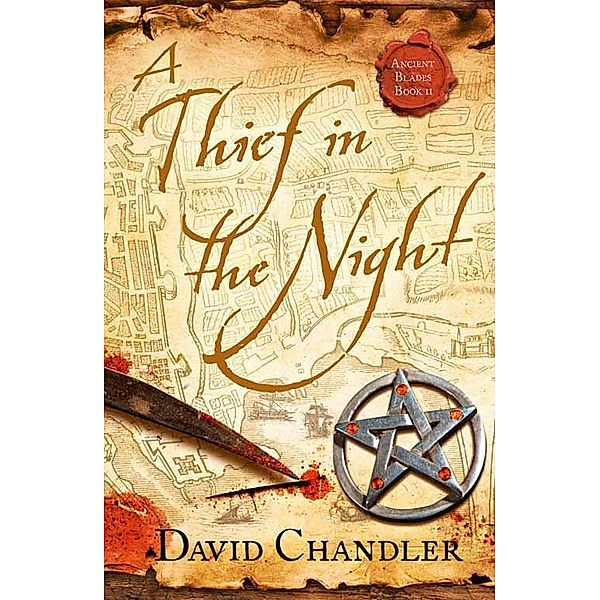 A Thief in the Night / Ancient Blades Trilogy Bd.2, David Chandler