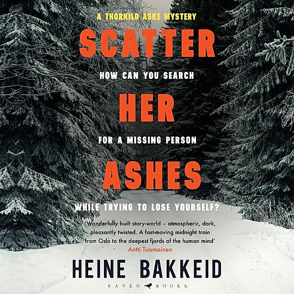A Thorkild Aske Mystery - Scatter Her Ashes, Heine Bakkeid