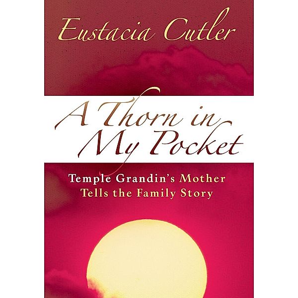 A Thorn in My Pocket, Eustacia Cutler