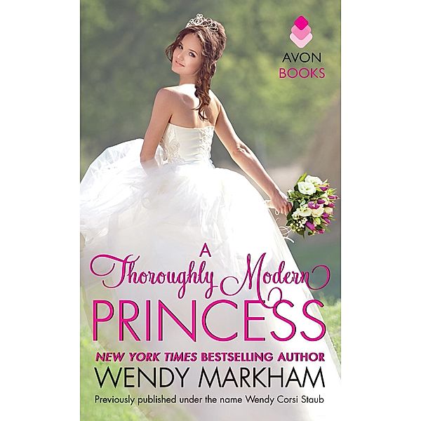 A Thoroughly Modern Princess, Wendy Markham