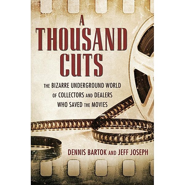 A Thousand Cuts, Dennis Bartok, Jeff Joseph