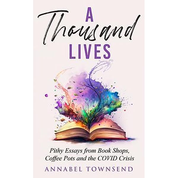 A Thousand Lives, Annabel Townsend