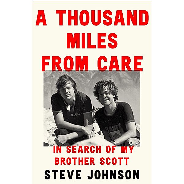 A Thousand Miles From Care, Steve Johnson