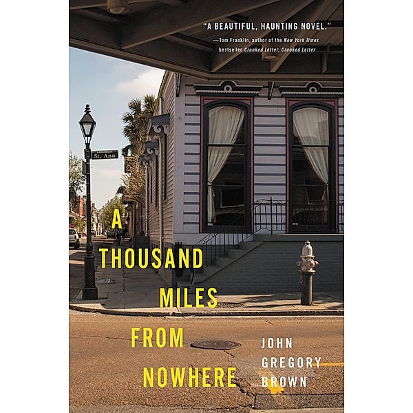 A Thousand Miles from Nowhere, John Gregory Brown
