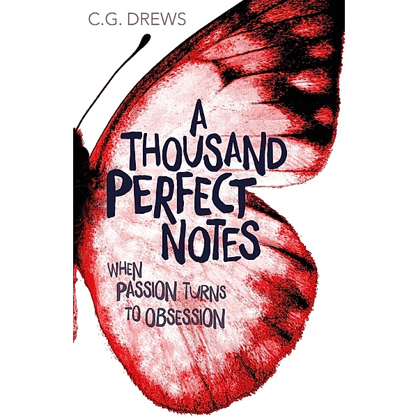 A Thousand Perfect Notes, C. G. Drews, Cg Drews