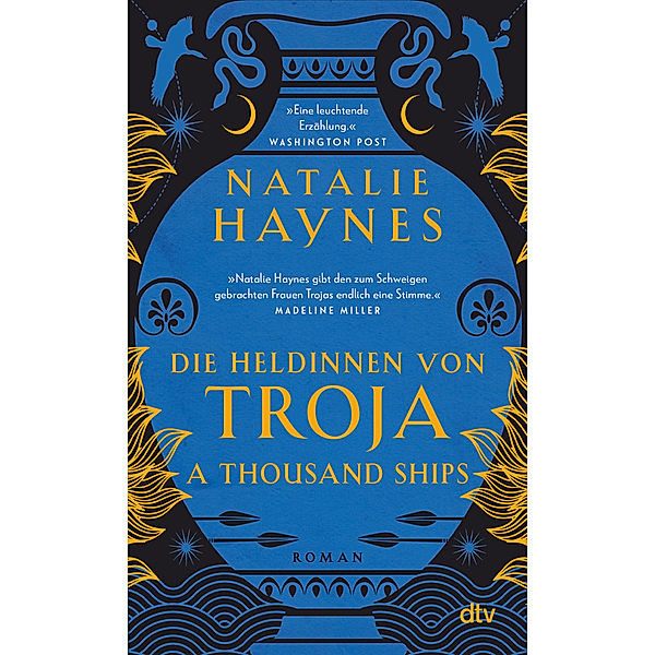 A Thousand Ships - Die Heldinnen von Troja, Natalie Haynes