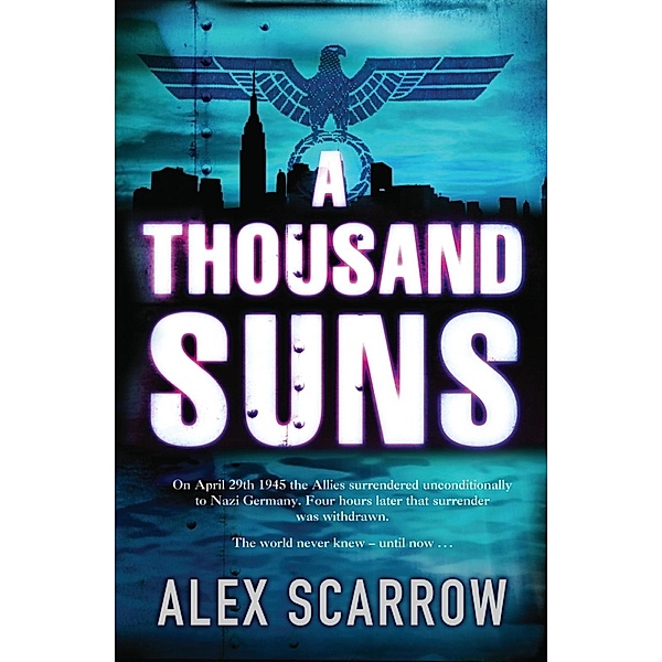 A Thousand Suns, Alex Scarrow