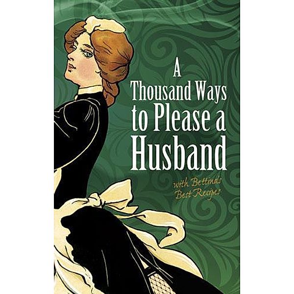 A Thousand Ways to Please a Husband / Dover Humor, Louise Bennett Weaver, Helen Cowles Lecron