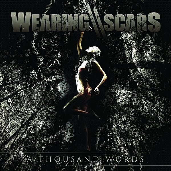 A Thousand Words, Wearing Scars