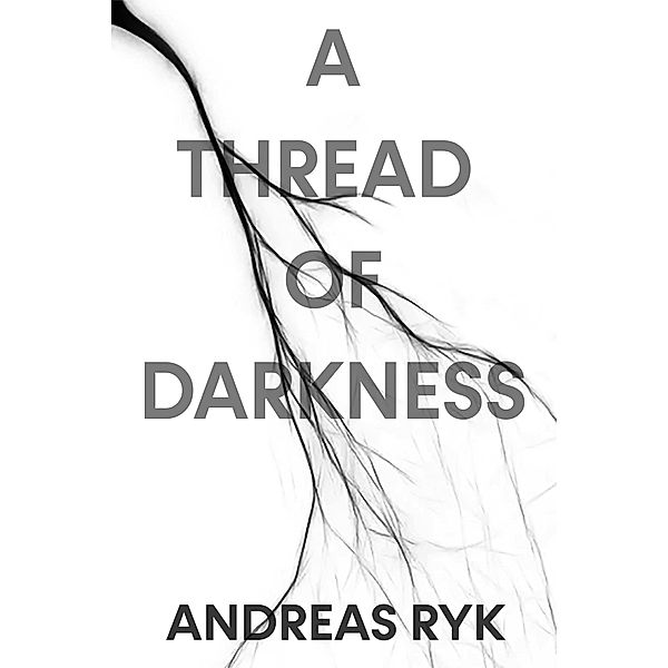 A Thread of Darkness, Andreas Ryk