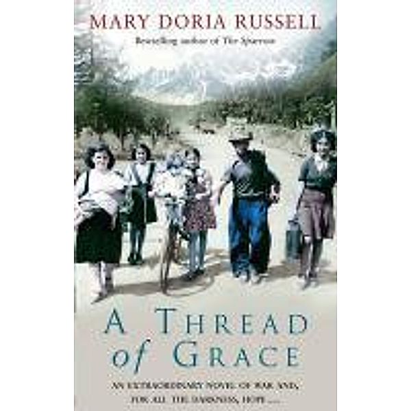 A Thread Of Grace / Transworld Digital, Mary Doria Russell