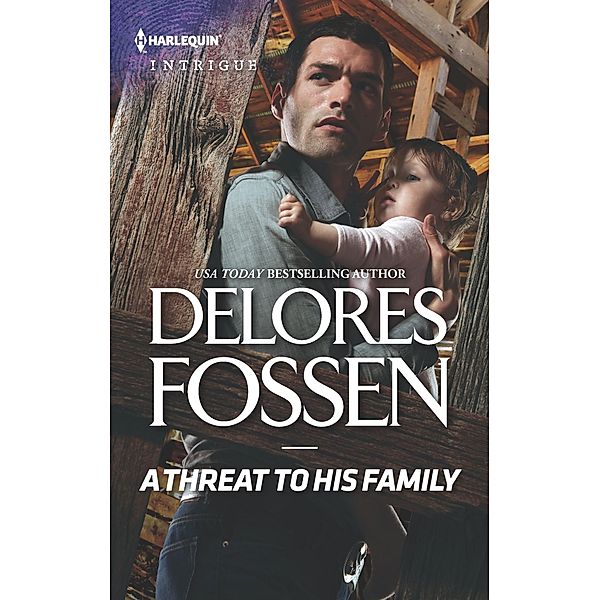 A Threat to His Family / Longview Ridge Ranch Bd.2, Delores Fossen