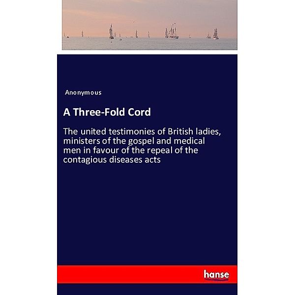 A Three-Fold Cord, Anonym