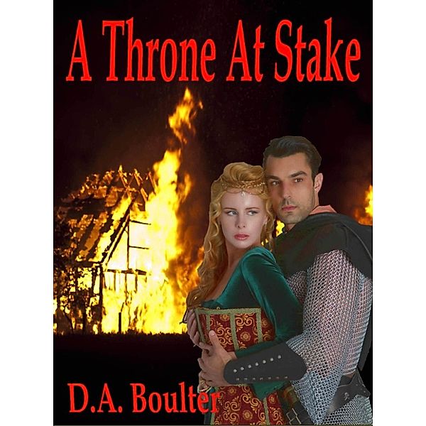 A Throne At Stake, D.A. Boulter