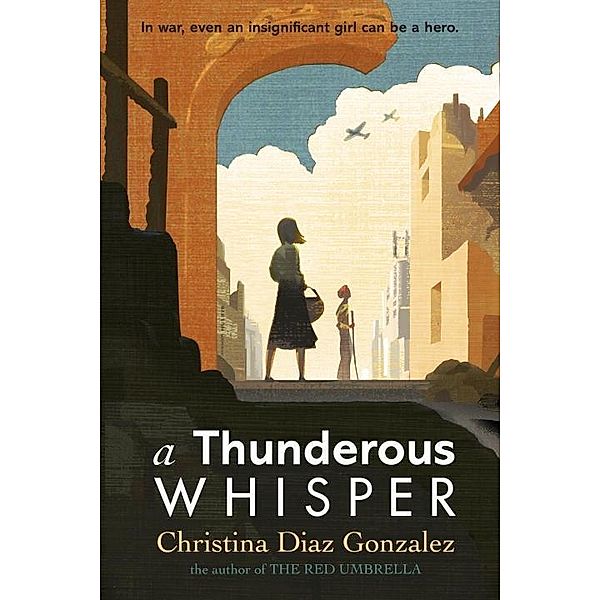 A Thunderous Whisper, Christina Diaz Gonzalez