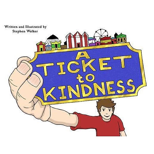 A Ticket to Kindness, Stephen Walker