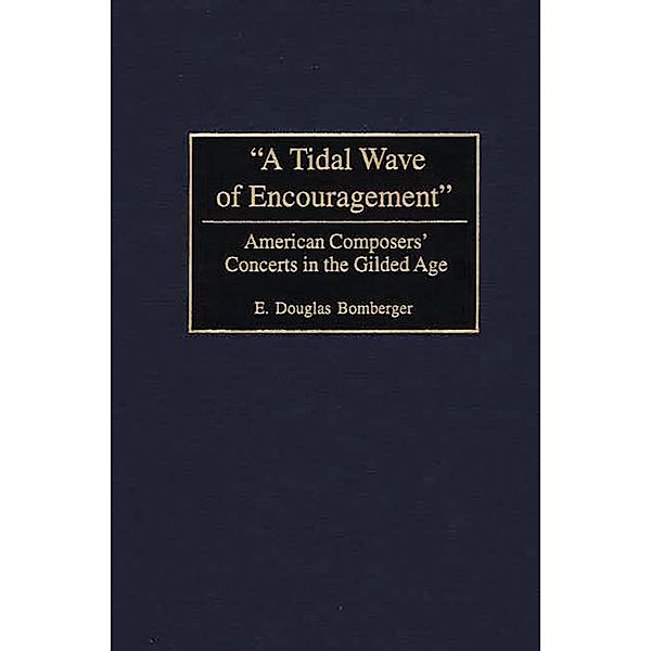 A Tidal Wave of Encouragement, E. Douglas Bomberger