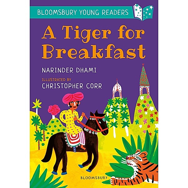 A Tiger for Breakfast: A Bloomsbury Young Reader / Bloomsbury Education, Narinder Dhami