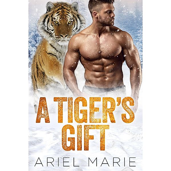 A Tiger's Gift, Ariel Marie