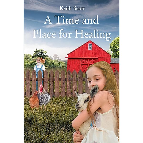 A Time and Place for Healing, Keith Scott
