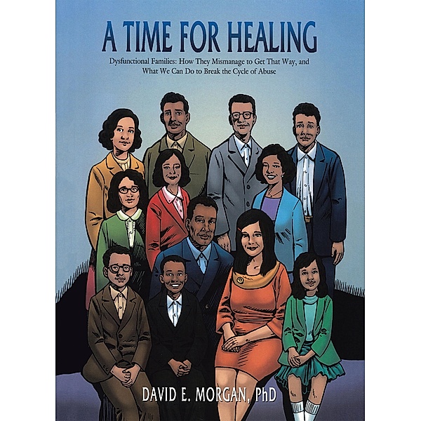 A Time for Healing, David E. Morgan
