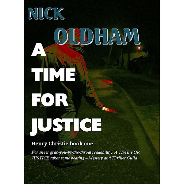 A Time For Justice, Nick Oldham