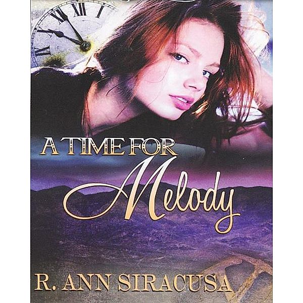 A Time For Melody, R. Ann Siracusa