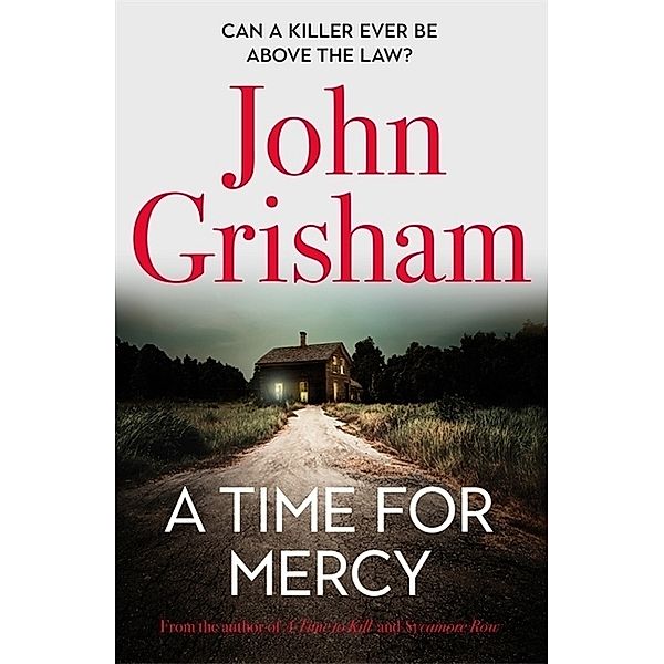 A Time for Mercy, John Grisham