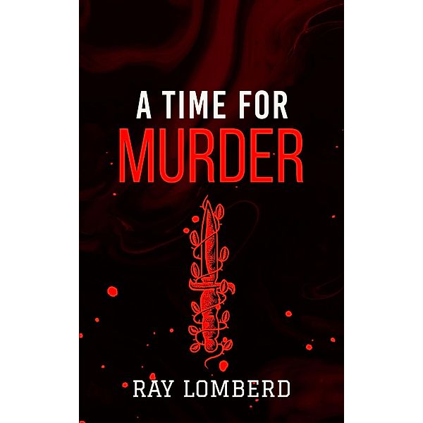 A Time For Murder, Ray Lomberd