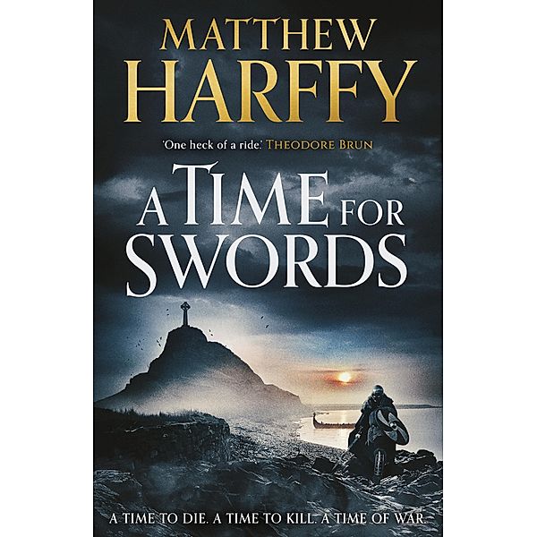 A Time for Swords, Matthew Harffy