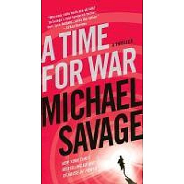 A Time for War, Michael Savage
