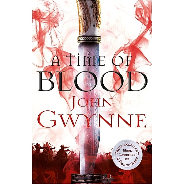 A Time of Blood, John Gwynne