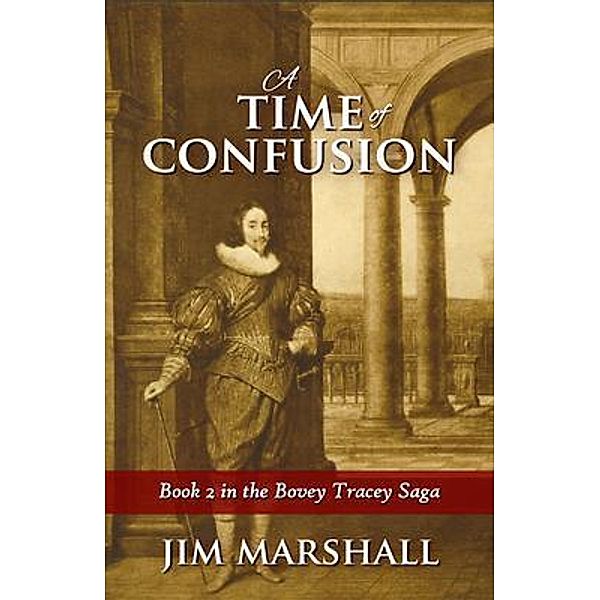 A Time of Confusion / The Tracey Bovey Saga Bd.2, Jim Marshall