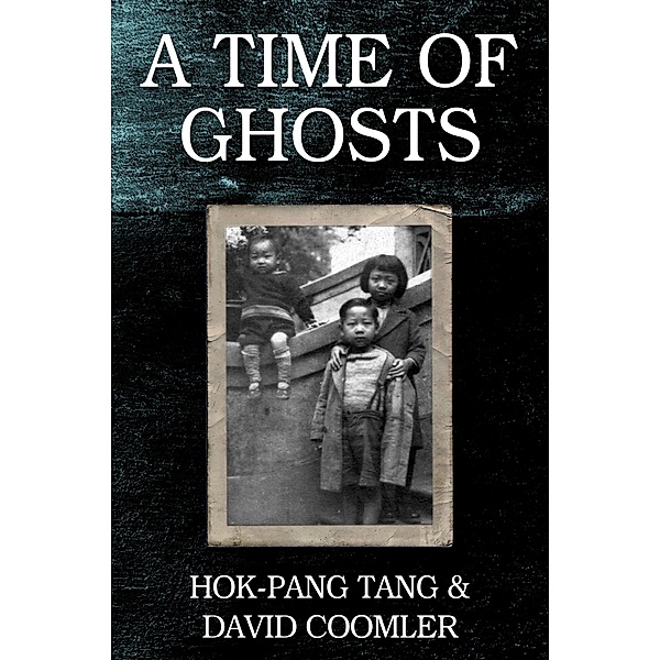 A Time of Ghosts / eBookIt.com, Hok-Pang Tang, David Coomler